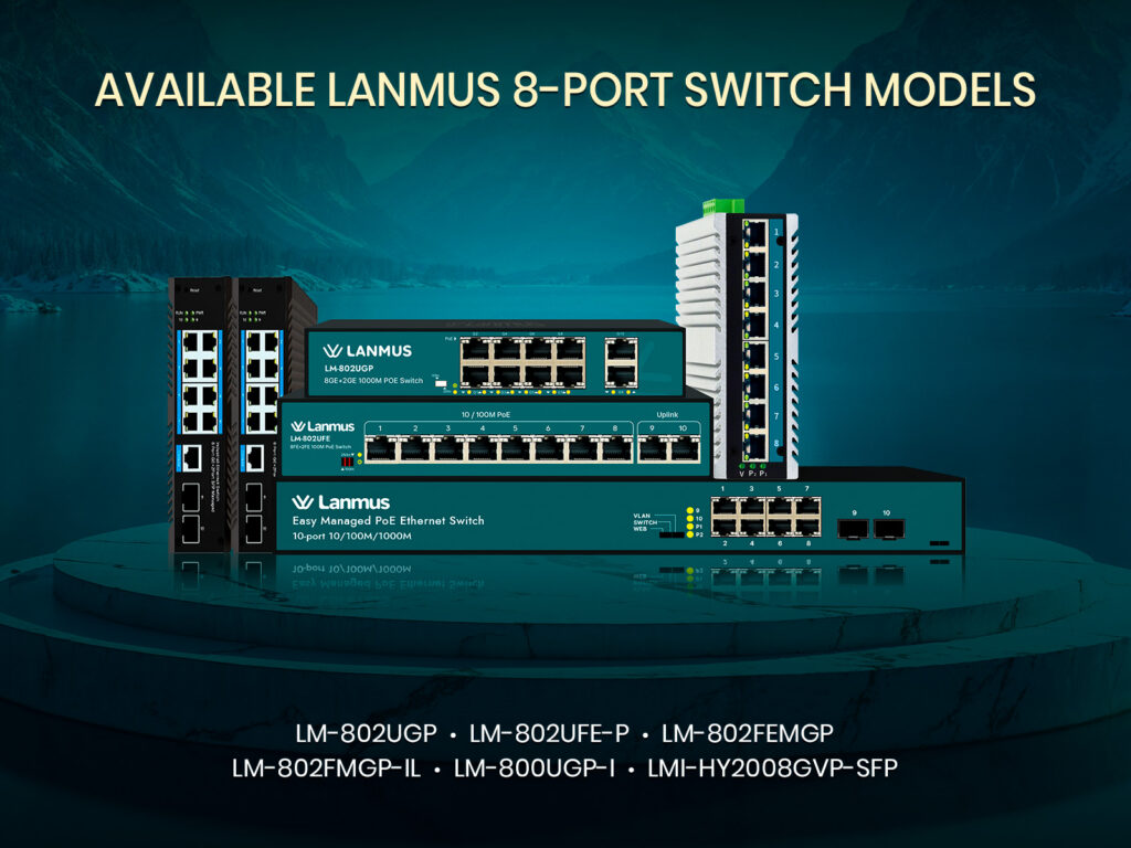 Available Lanmus 8-Port Switch Models
